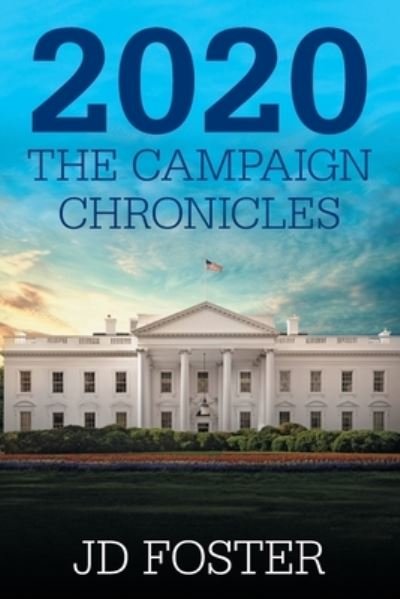 Cover for JD Foster · 2020 The Campaign Chronicles (Taschenbuch) (2021)