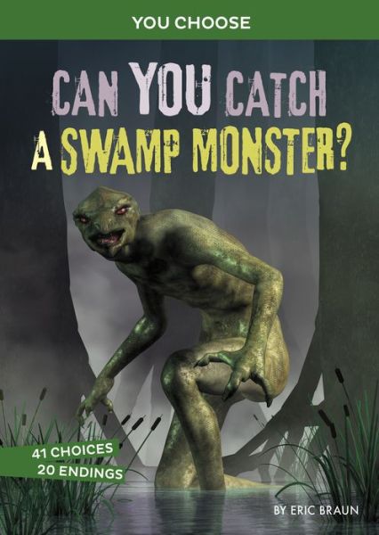 Cover for Eric Braun · Can You Catch a Swamp Monster? (Hardcover Book) (2022)