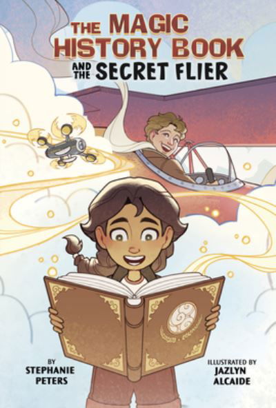 Cover for Stephanie Peters · Magic History Book and the Secret Flier (Bok) (2024)