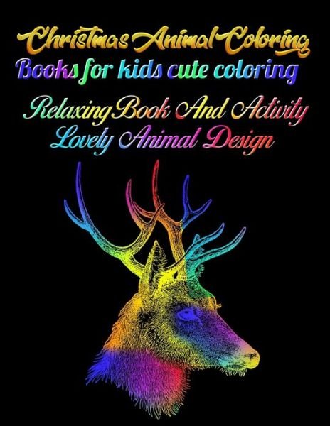 Cover for Masab Press House · Christmas Animal Coloring Books for kids cute coloring relaxing book and activity lovely animal design (Taschenbuch) (2019)