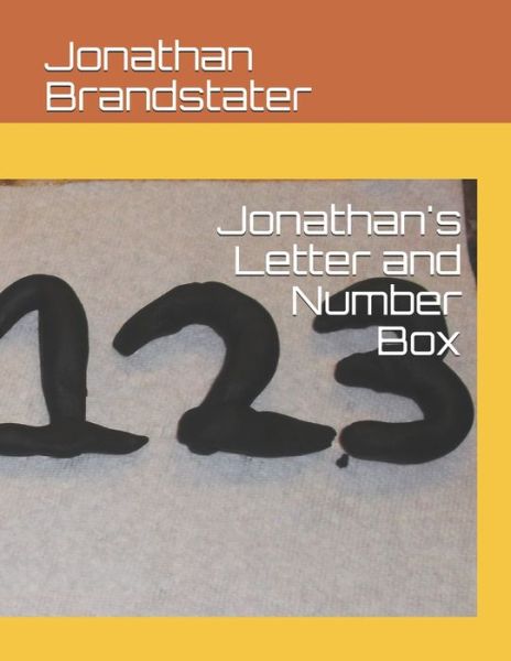 Cover for Jonathan Brandstater · Jonathan's Letter and Number Box (Pocketbok) (2019)