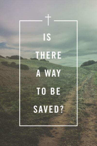 Cover for Spck · Is There a Way to Be Saved? (Pack of 25) (Taschenbuch) (2018)