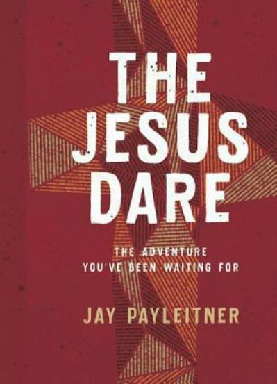 Cover for Jay Payleitner · The Jesus Dare (Paperback Book) (2019)