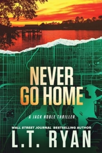 Cover for L. T. Ryan · Never Go Home (Book) (2013)