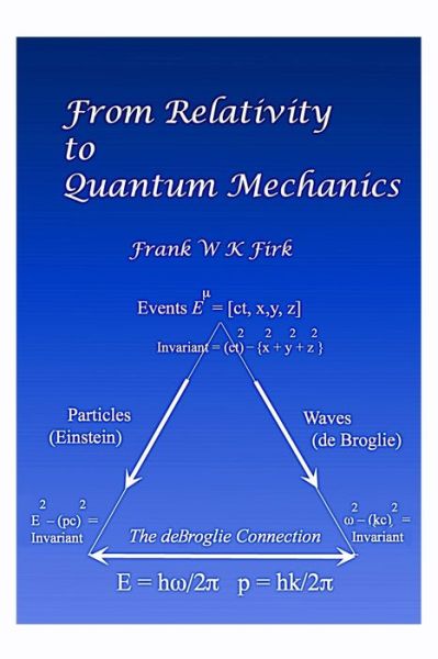 Cover for Frank W K Firk · From Relativity to Quantum Mechanics (Paperback Book) (2019)