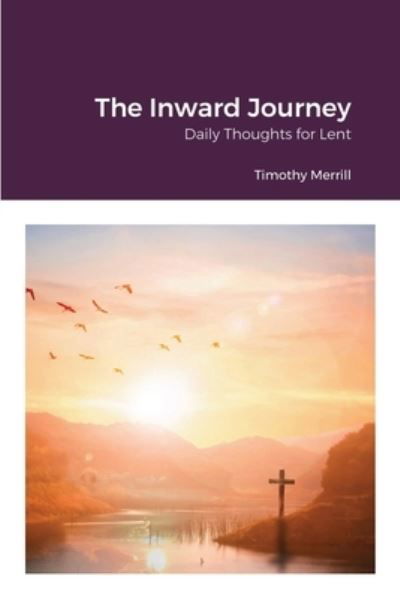 Cover for Timothy Merrill · The Inward Journey (Paperback Book) (2020)