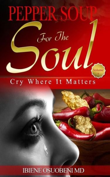 Cover for Ibiene Adonye Osuobeni MD · Pepper Soup For The Soul, Volume 7 (Paperback Bog) (2018)