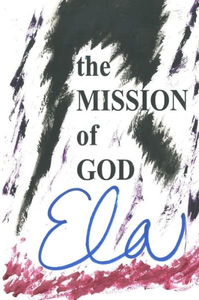 Cover for Ela · The Mission of God (Paperback Book) (2018)