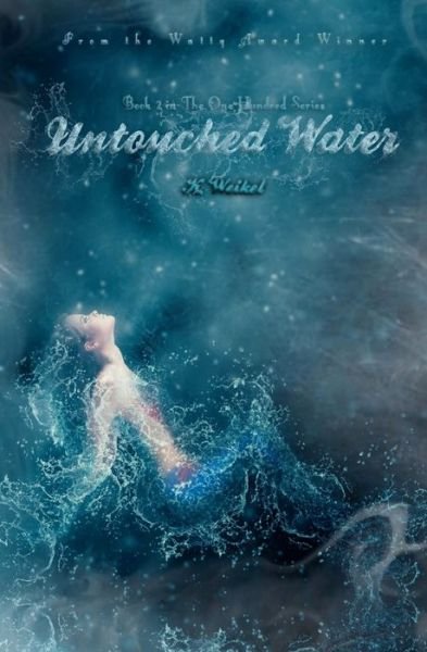 Cover for K Weikel · Untouched Water (Paperback Book) (2016)