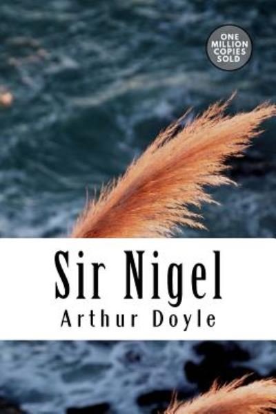 Cover for Arthur Conan Doyle · Sir Nigel (Paperback Book) (2018)