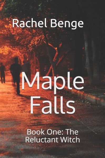 Cover for Rachel Benge · Maple Falls (Paperback Book) (2018)