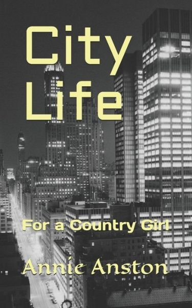 Cover for Annie Anston · City Life (Pocketbok) (2018)