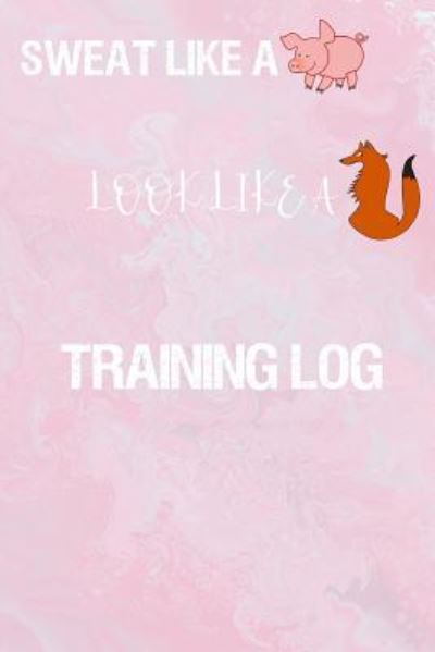 Training Log - Kwg Creates - Książki - Createspace Independent Publishing Platf - 9781726094788 - 23 sierpnia 2018