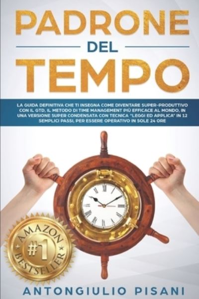 Cover for Antongiulio Pisani · Padrone del Tempo (Paperback Book) (2018)