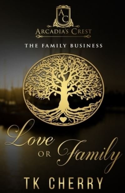 Cover for Tk Cherry · Love or Family (Paperback Book) (2020)