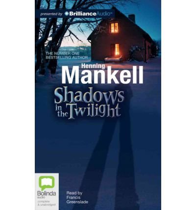 Cover for Henning Mankell · Shadows in the Twilight (Hörbuch (CD)) [Unabridged edition] (2012)