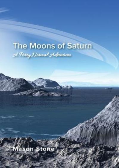 Cover for Mason Stone · The Moons of Saturn (Pocketbok) (2018)