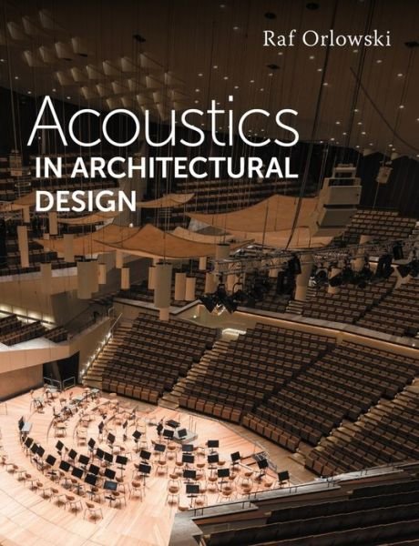 Cover for Raf Orlowski · Acoustics in Architectural Design (Pocketbok) (2021)
