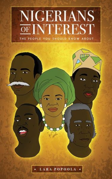 Cover for Lara Popoola · Nigerians of Interest - the people you should know about (Paperback Book) (2018)