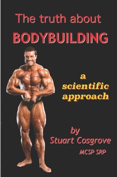 Cover for Stuart Cosgrove · The Truth about Bodybuilding (Paperback Bog) (2019)