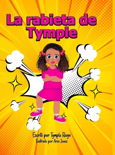 Cover for Tymple Reign · La rabieta de Tymple (Hardcover Book) (2021)