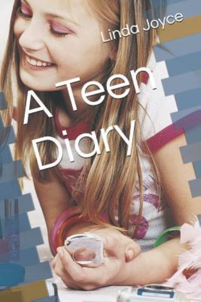 Cover for Linda Joyce · A Teen Diary (Paperback Book) (2019)