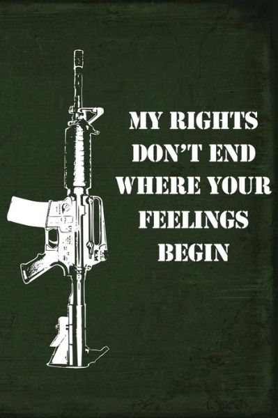 Cover for Field Readyman · My Rights Don't End Where Your Feelings Begin (Paperback Book) (2019)