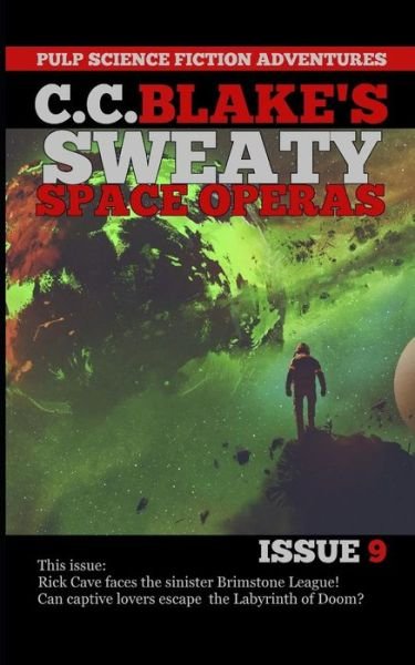 Cover for C C Blake · C. C. Blake's Sweaty Space Operas, Issue 9 (Pocketbok) (2019)