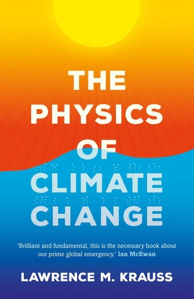 Cover for Lawrence M. Krauss · The Physics of Climate Change (Innbunden bok) (2021)