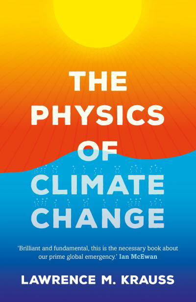 Cover for Lawrence M. Krauss · The Physics of Climate Change (Inbunden Bok) (2021)