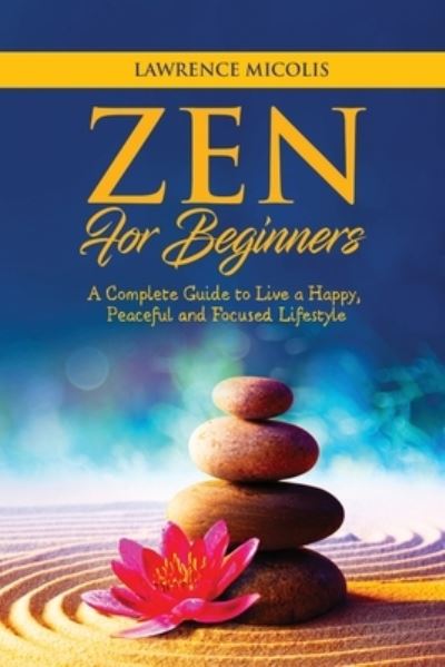 Cover for Lawrence Micolis · Zen for Beginners (Paperback Book) (2017)