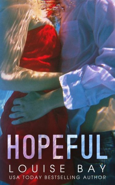 Hopeful - Louise Bay - Książki - Bay, Louise - 9781804569788 - 8 sierpnia 2022