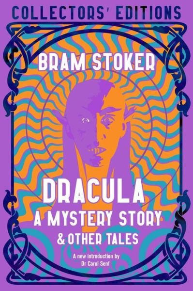 Cover for Bram Stoker · Dracula, A Mystery Story - Flame Tree Collector's Editions (Hardcover bog) [Annotated edition] (2021)