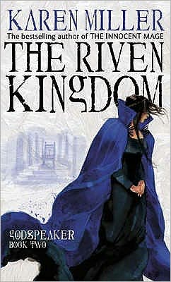 Cover for Karen Miller · The Riven Kingdom: Godspeaker: Book Two - Godspeaker (Paperback Book) (2008)