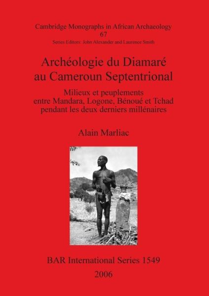 Cover for Alain Marliac · Archéologie du Diamaré au Cameroun septentrional (Book) (2006)