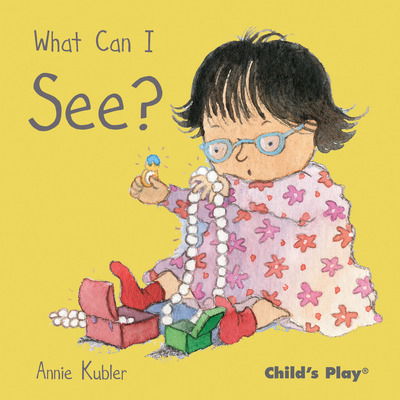 Cover for Annie Kubler · What Can I See? - Small Senses (Board book) (2011)