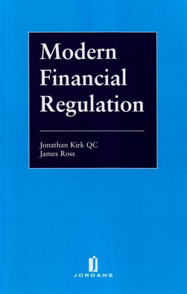 Cover for Kirk, J, QC · Modern Financial Regulation (Paperback Book) (2013)