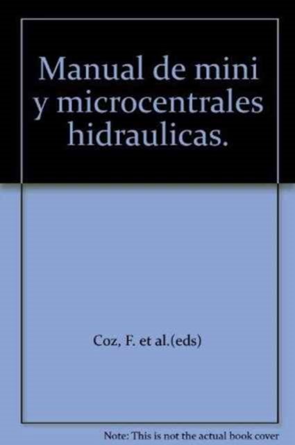 Cover for Sanchez · Manual De Mini Y Microcent Hydrl (Book) (1996)