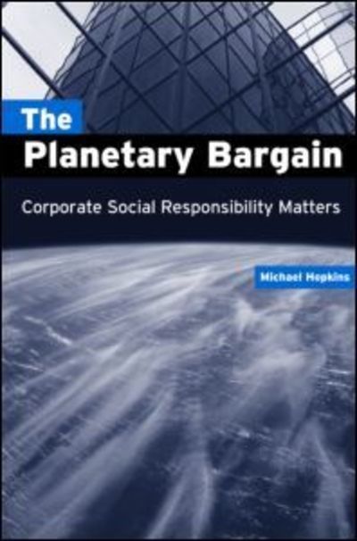 Cover for Michael Hopkins · The Planetary Bargain: Corporate Social Responsibility Matters (Paperback Book) (2003)