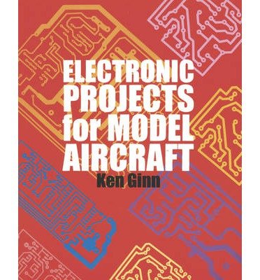 Cover for Ken Ginn · Electronic Projects for Model Aircraft (Pocketbok) (1998)