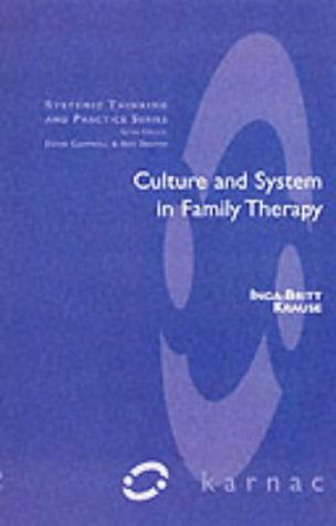 Cover for Inga-Britt Krause · Culture and System in Family Therapy - The Systemic Thinking and Practice Series (Paperback Book) (2001)