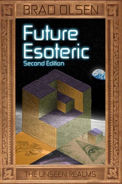 Cover for Brad Olsen · Future Esoteric: The Unseen Realms - The Esoteric Series (Pocketbok) [Second Edition, Second edition] (2016)