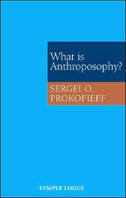 Cover for Sergei O. Prokofieff · What is Anthroposophy? (Paperback Book) (2006)