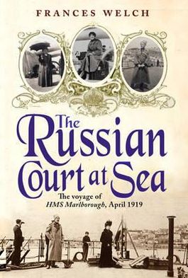 Cover for Frances Welch · The Russian Court at Sea (Hardcover Book) (2011)