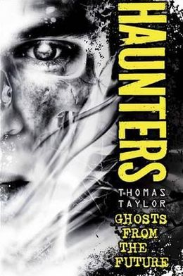 Cover for Thomas Taylor · Haunters (Taschenbuch) (2012)