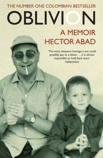 Cover for Hector Abad · Oblivion (Paperback Book) (2011)