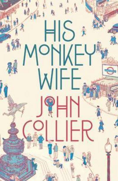 Cover for John Collier · His Monkey Wife (Paperback Book) (2015)