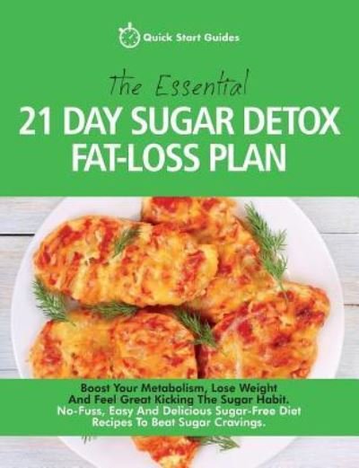 Cover for Quick Start Guides · The Essential 21-Day Sugar Detox Fat-Loss Plan (Paperback Bog) (2018)