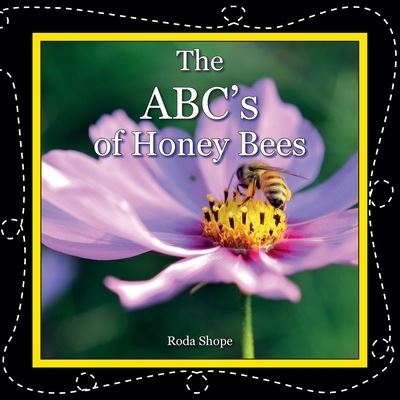 Cover for Roda Shope · The ABC's of Honey Bees (Taschenbuch) (2020)