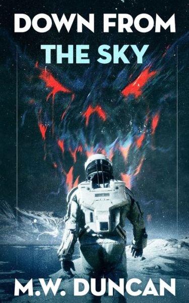 Cover for M W Duncan · Down From The Sky (Paperback Book) (2021)